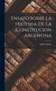 Libro Ensayo Sobre La Historia De La Constitucion Argentina