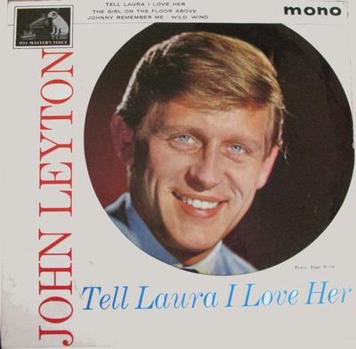 Disque 7 pouces JOHN LEYTON - Tell Laura I Love Her 7EG8854 His Master's Vo 1964 UK Pop Occasion