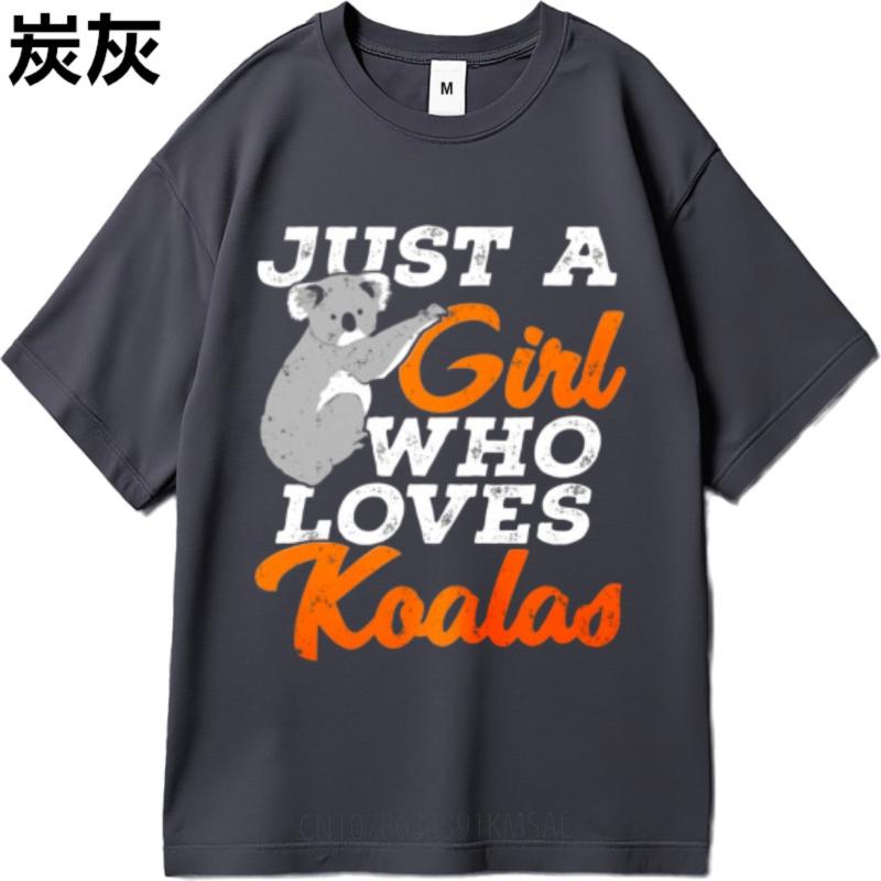 Soft Teeshirt Boys Oneck T Shirt Vintage Just A Girl Who Loves Koalas Classic For Unisex Tee Shirt Lightweight Tee Oversized Tshirt
