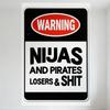 NIJAS AND PIRATES LOSERS & SHIT Warning Metal Tin Sign Bold Vintage Warning Sign High Contrast Wall Decor for Home Bar Man Cave