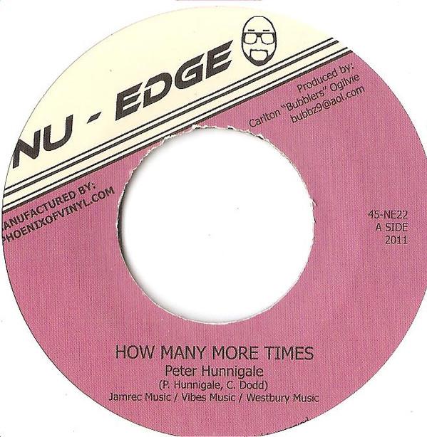 

7inch Record PETER HUNNIGALE How Many More Times 45NE22 Nu Edge 2011 UK Reggae Ska Dub Used