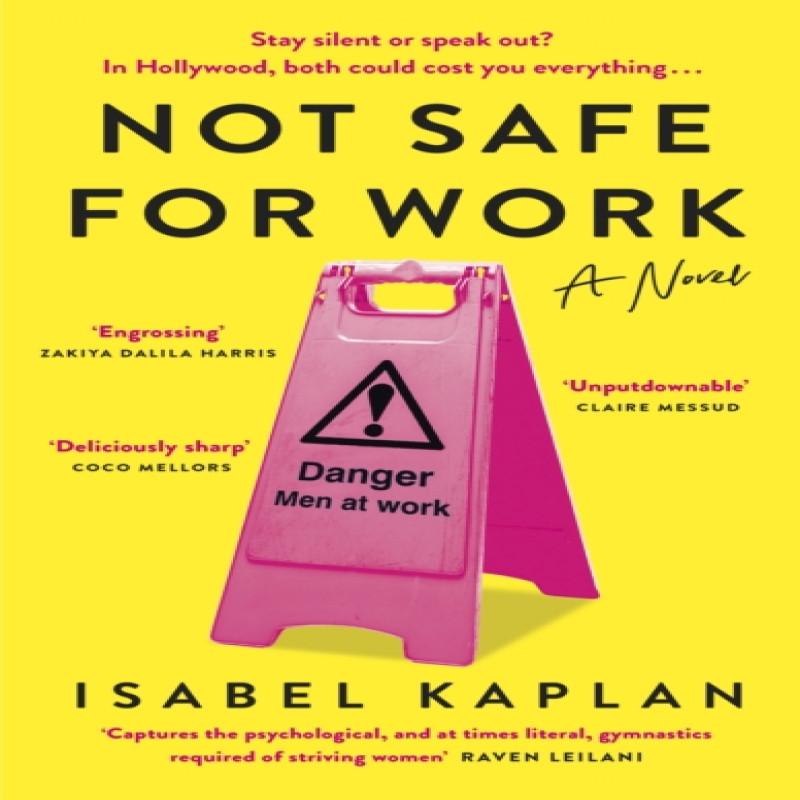 Not Safe For Work by Isabel Kaplan Hardback Book 9780241537244