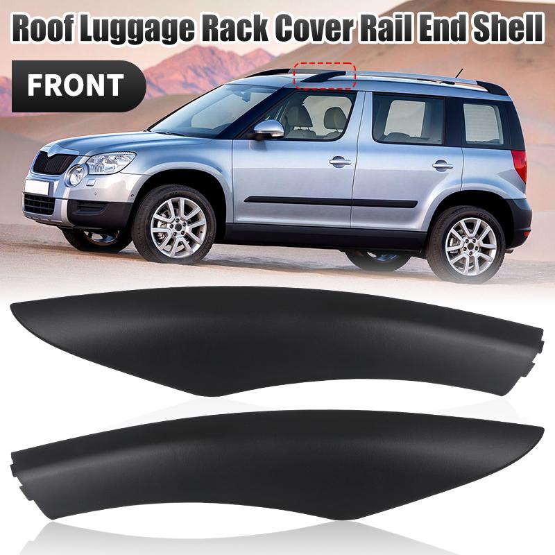 Front Left Right Roof Rack Cover Roof Luggage Bar Rail End Cover Shell For Skoda Yeti SUV 2009-2018 5LD860145-GT5 5LD860145