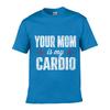 Your Mom Is My Cardio Unisex Summer Washed Tee Loose Distressed Top