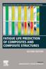 Buch Fatigue Life Prediction of Composites and Composite Structures