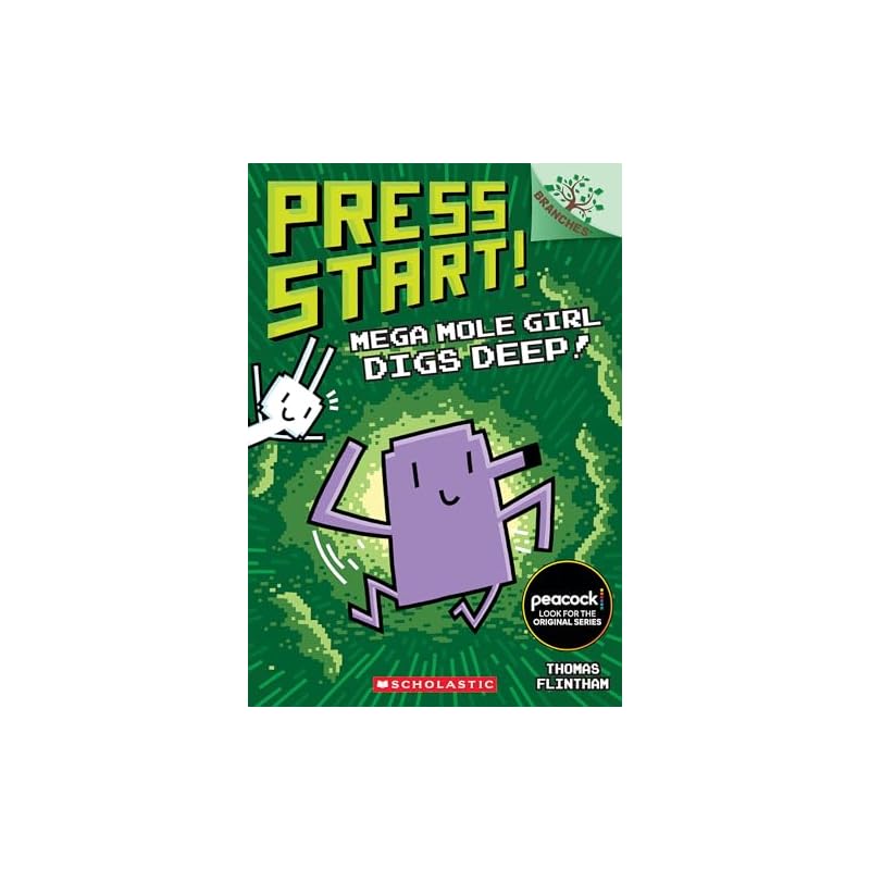 Mega Mole Girl Digs Deep!: A Branches (Press Start!, 15)
