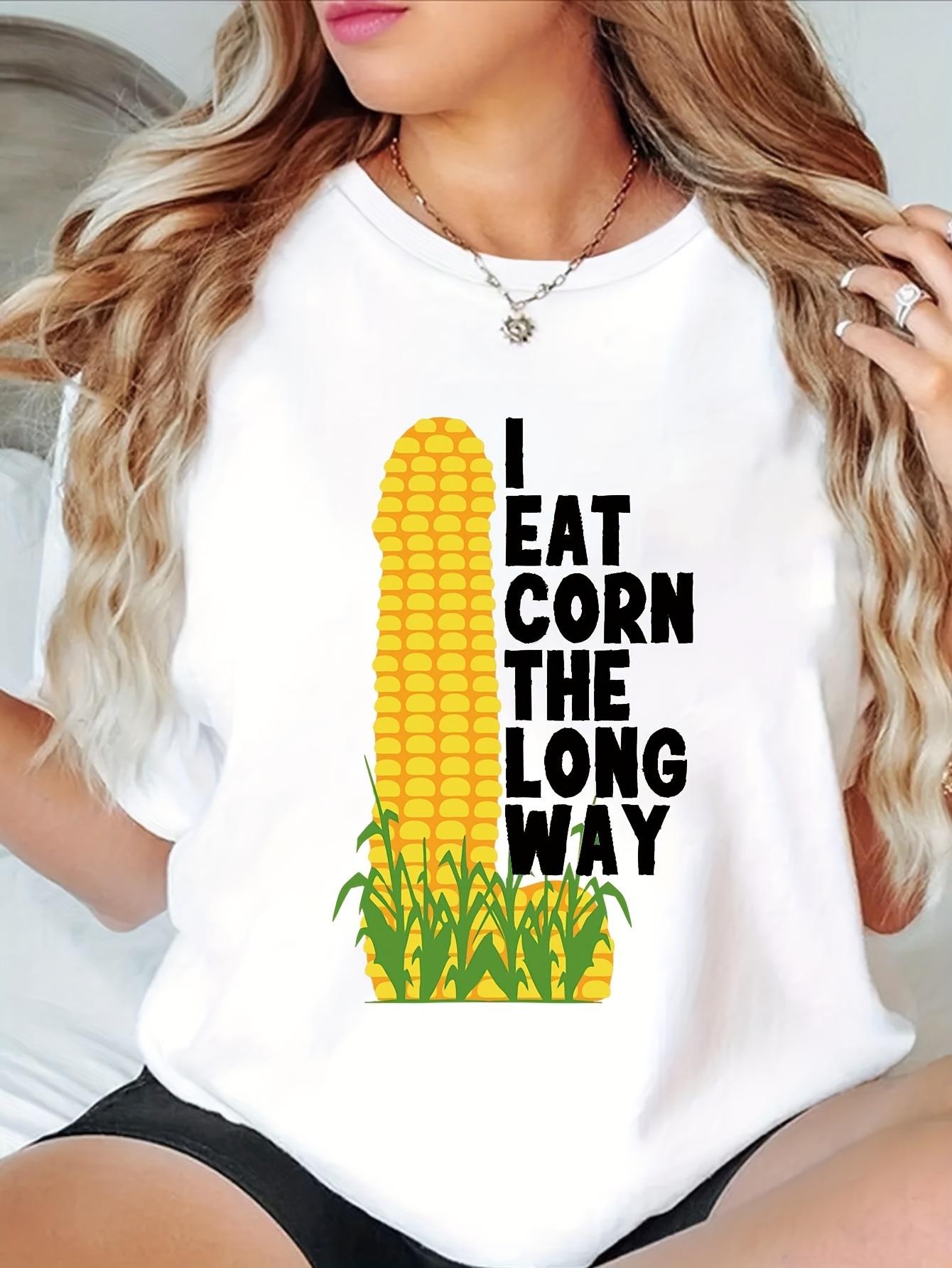Corn Graphic I Eat Corn The Long Way T-shirt XL