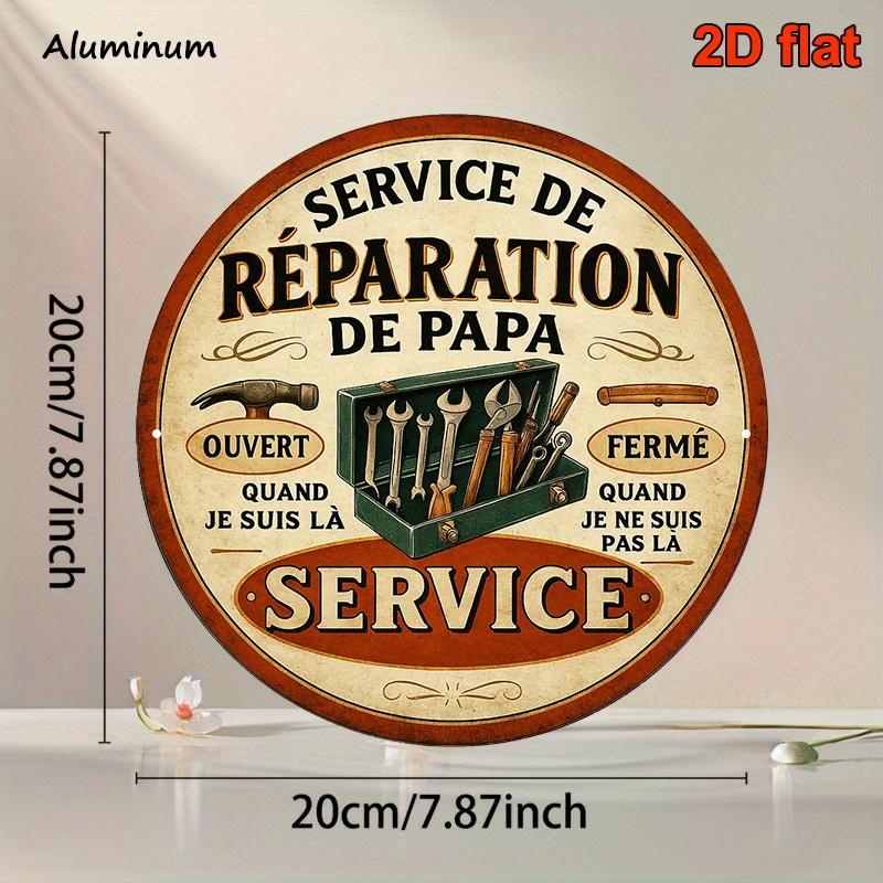 

D Flat French Service de Rparation de Papa Round Metal Tin Sign Vintage Toolbox Hammer Wrench Garage Wall Decor Humorous 20x20cm(8x8inch)