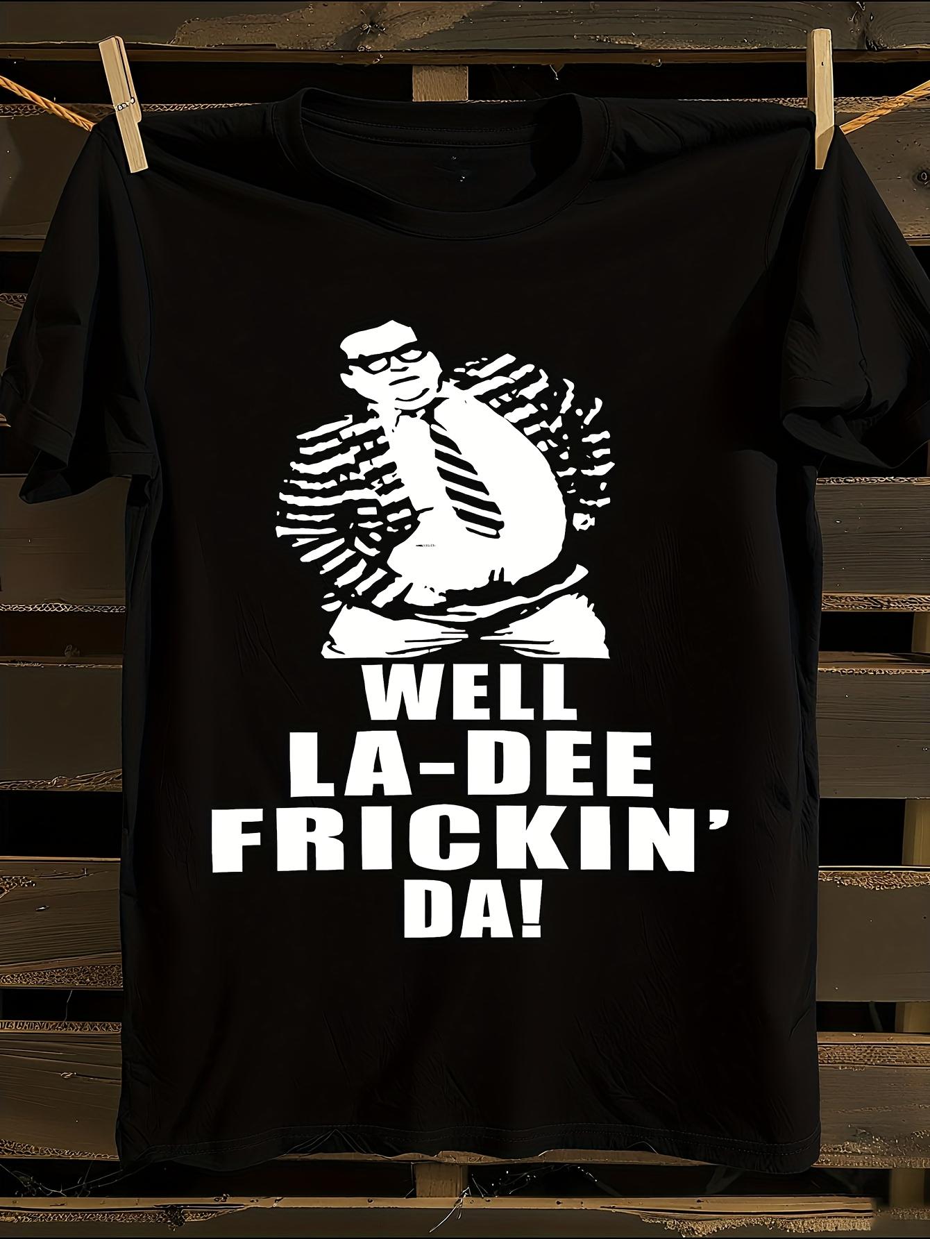 Chris Farley Well Theede Frickin Da Graphic T-shirt XXXXL