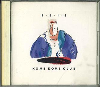 

CD KOME KOME CLUB Ebis 32DH534PROMO SONY Japan Japanese PopRock Used