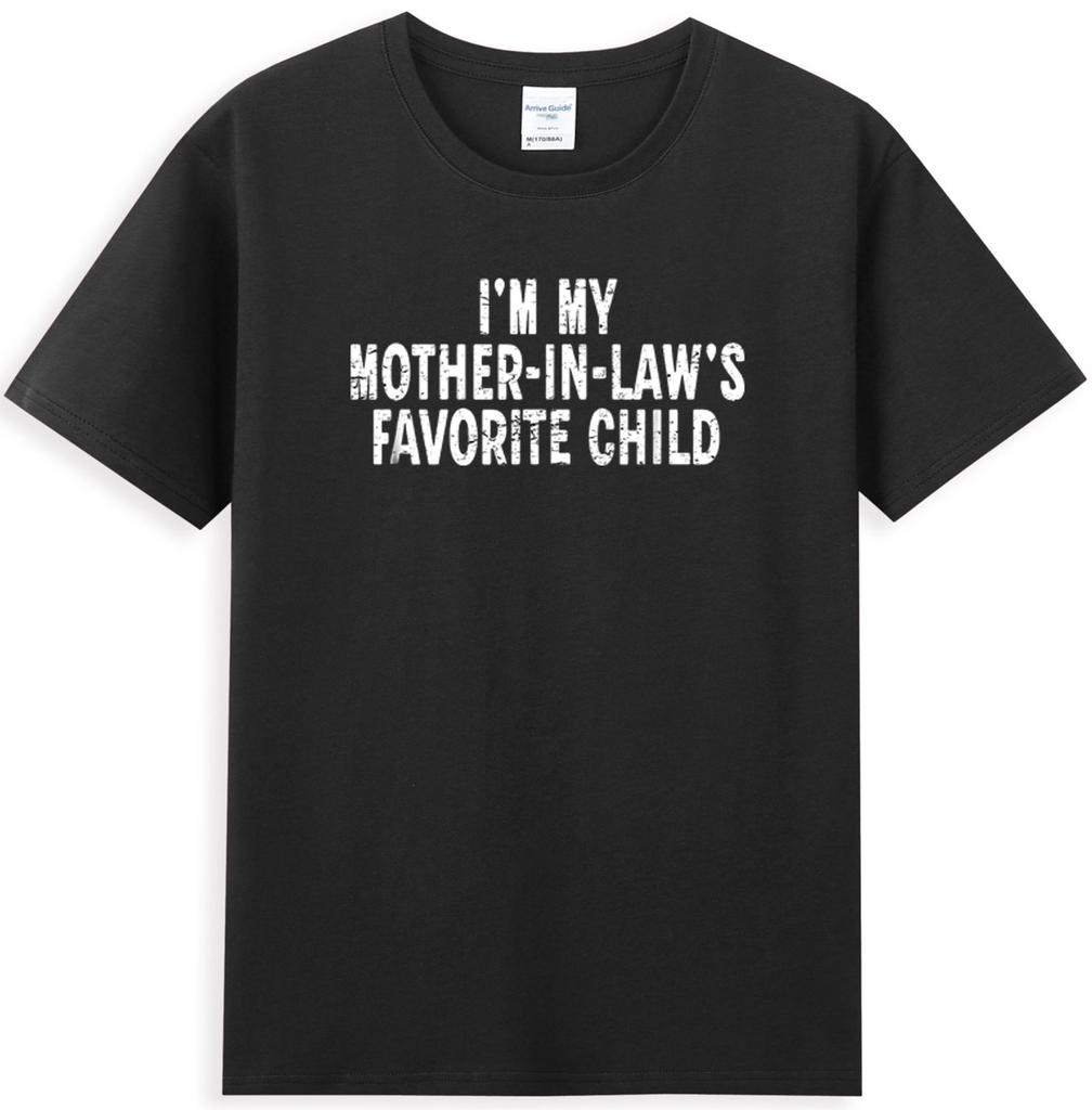 Ich bin das Lieblingskind meiner Schwiegermutter Lustiges Elternzitat T-Shirt