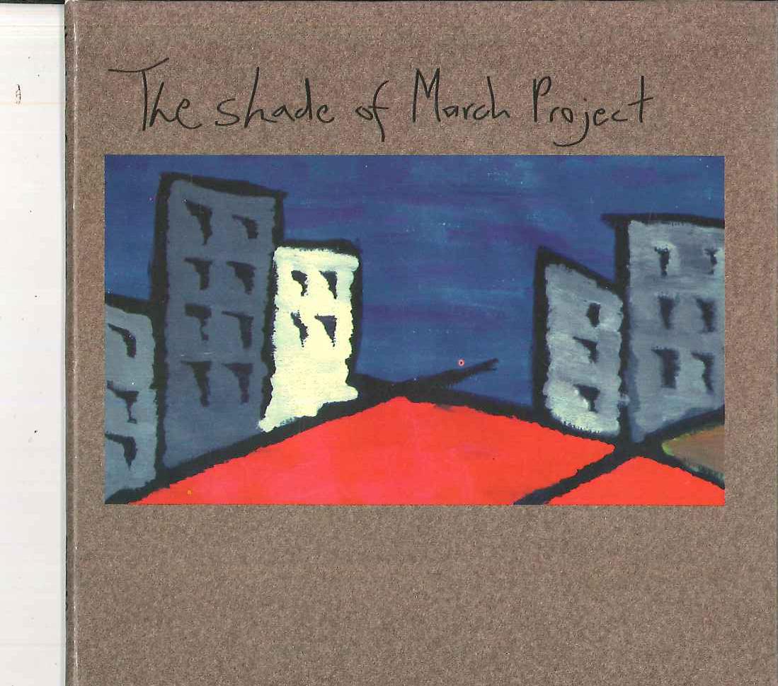 

CD SHADE OF MARCH PROJECT - Shade Of March Project CUMCD104 CUMBERSOME Non Japan Dance & Electronica Used