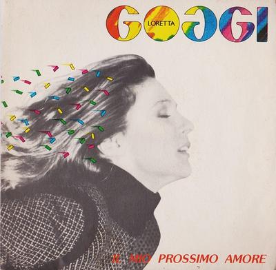 7palcová deska LORETTA GOGGI - Il Mio Prossimo Amore T18838 WEA 1981 Itálie Pop Použitá