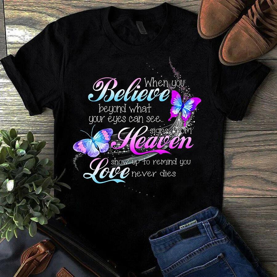 When you believe beyond what your eyes can see Butterfly Men s and Women s T-shirts S
