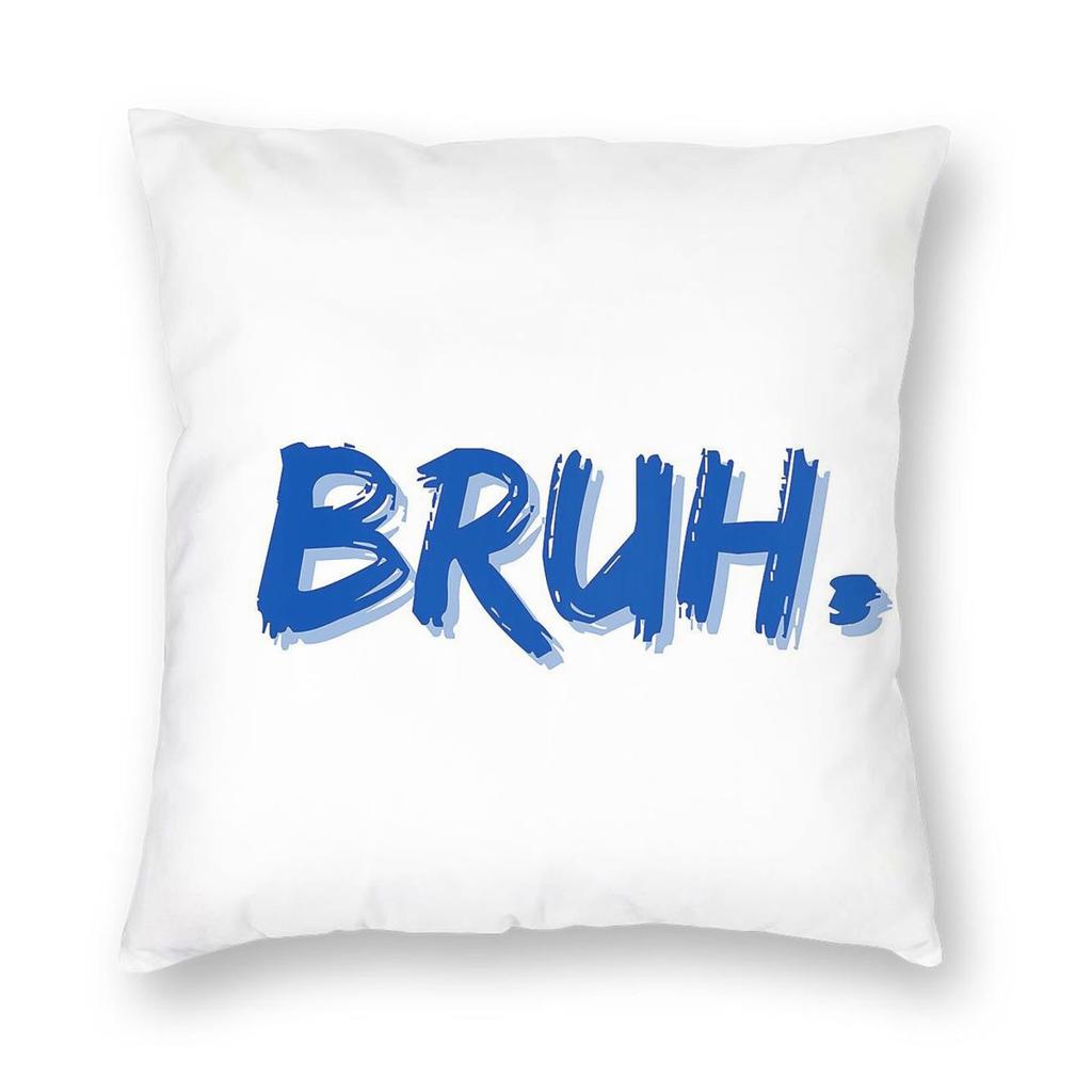 Bruh Moment Square Pillowcase Polyester Linen Velvet Printed Zip Decorative Pillow Case Home Cushion Cover x