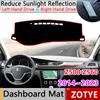 Dashboard Cover Mat Carpet Rug for Zotye Z500 Z560 2014~ 2015 2016 Anti-Sli Liner Sun Shade Cape Blanket Anti-sun Accessorie