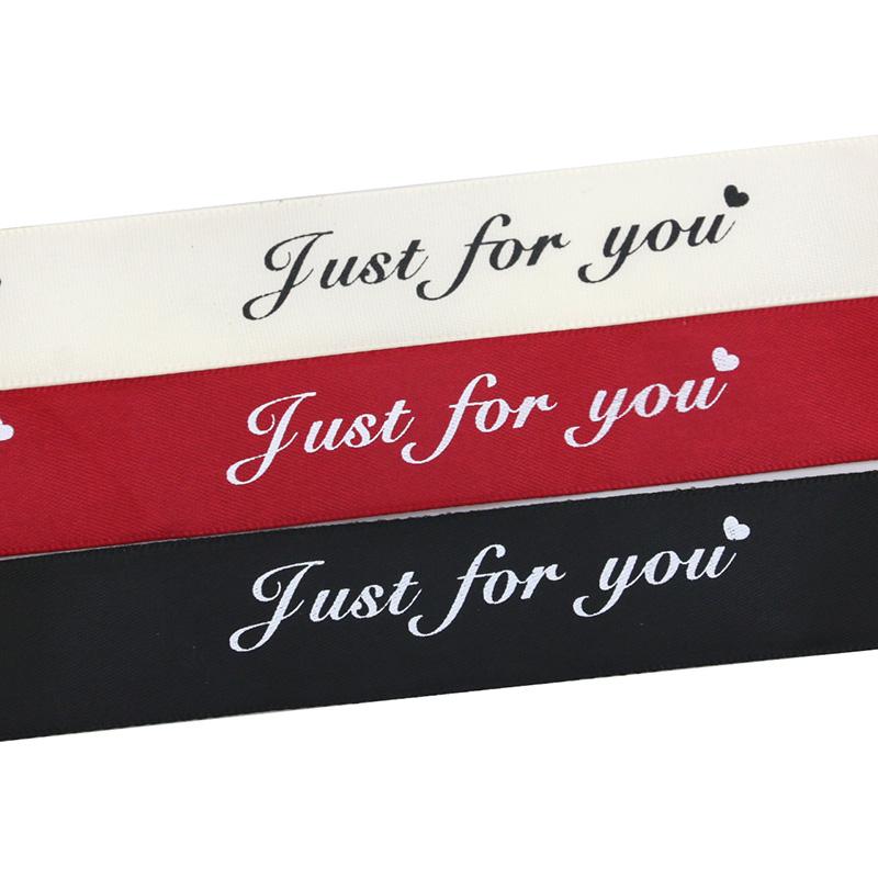 (10 Meters/roll) 25mm Just For You Printed Satin Ribbon Romantic Ribbons Gift Packaging Decoration Holiday Party Home DIY Make
