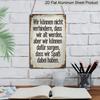 2D Flat 1pc German Funny Quotes Vintage Metal Sign, Aluminium Metal Wall Decor, We Cannot Prevent Ourselves From Getting Old, But We Can Make Sure We