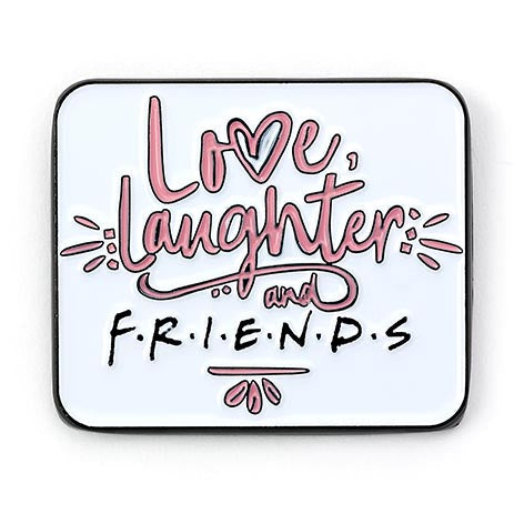 Friends TV Show Love, Laughter and FRIENDS Pin Badge