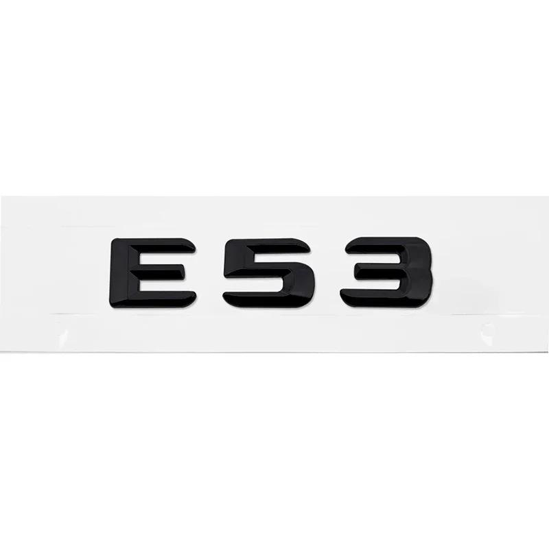 SXFA2 Car Rear Trunk Emblem Letter Badge for Mercedes Benz E53 E55 E63 E200 E220 E230 E240 E250 E260 E Class