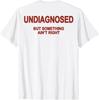 Y2k Mode Lustiges Nicht Diagnostiziert Aber Etwas Stimmt Nicht Meme T-Shirt Oversize Tee Sommer Lässig Kurzarm Unisex Harajuku Oberteil