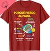 Varför jag förlorar i Padel Sportspel Rolig Padel T-shirt Andningsbar och Bekväm Bomull Par Skjortor Streetwear