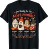 I'm Ready for The BER Months Cozy Fall Holiday Vibes T-Shirt