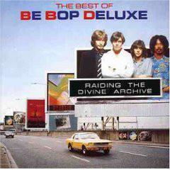 

CD BE BOP DELUXE - Raiding The Divine Archive CDP7941582 Harvest UK Rock Used