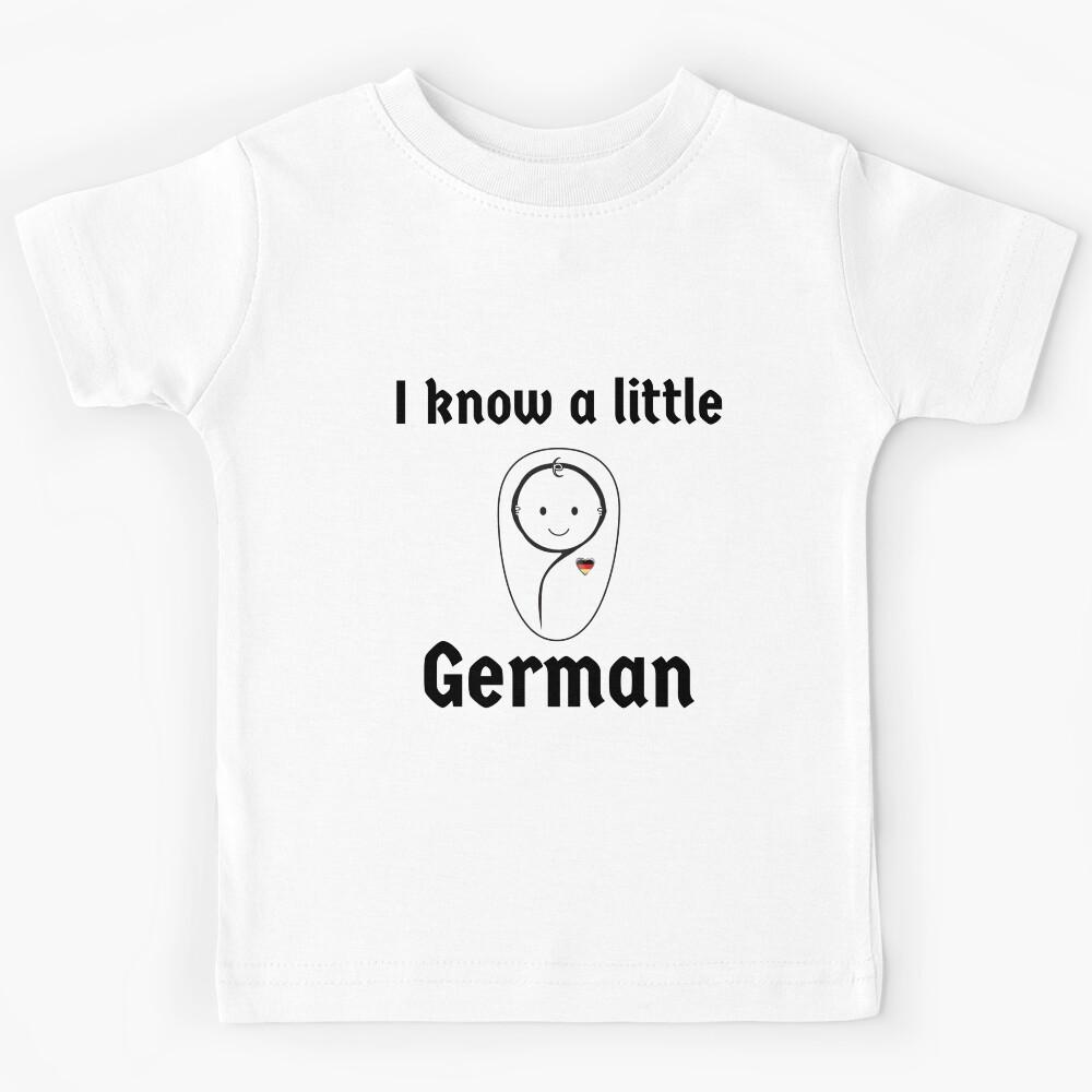 I know a little German Baby German Heart Black Writing Kids T-Shirt 160