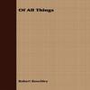 Of All Things by Robert Benchley Paperback Book 9781408610282