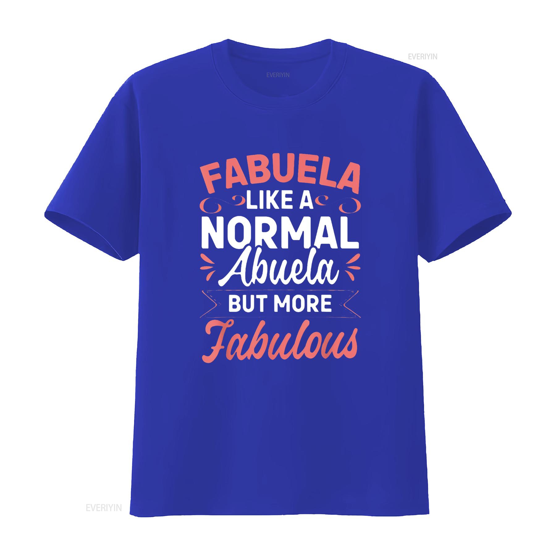 

Fabuela Like A Normal Abuela Spanish Pregnancy Ann Womens Tops with Unique Print Comfortable and Fashionable T Shirt vintage S