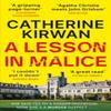 A Lesson In Malice by Catherine Kirwan Paperback Book 9781529381443