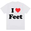 Funny I Love Feet Graphic Print T Shirt Men Women Humor Joke Quote T-shirts Oversized Cotton Casual O-Neck Tees