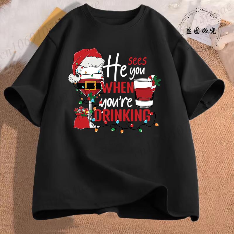 Christmas Drinking Shirt  Funny Christmas Tee for Unisex Women He Sees You When Youre Drinking Top Holiday Party TShirts Gift S