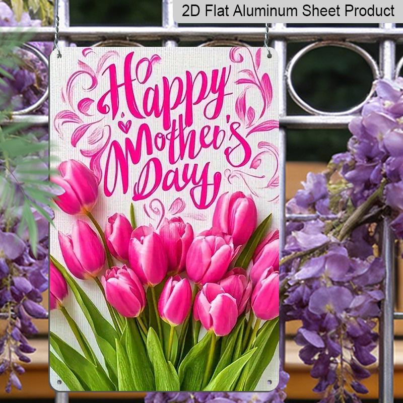 2D Flat, 1pc Floral Metal Wall Art Sign "Happy Mother's Day" - 8*12 Inch Aluminium Rustic Home Kitchen Decor, Living Room Wall Art, Sweet Gift for