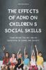 Kniha The Effects of Adhd On Children's Social Skills Think Before You Act and Be Successful In School and Society