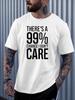 Unisex Short Sleeve Crew Neck T Shirt 99 Percent Chance I Dont Care Sarcastic Slogan Print Casual Cotton Streetwear Daily Wear Tee