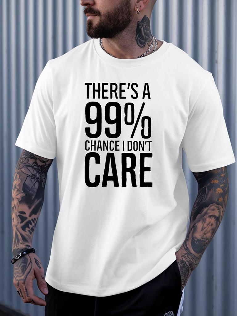 Unisex Short Sleeve Crew Neck T Shirt 99 Percent Chance I Dont Care Sarcastic Slogan Print Casual Cotton Streetwear Daily Wear Tee