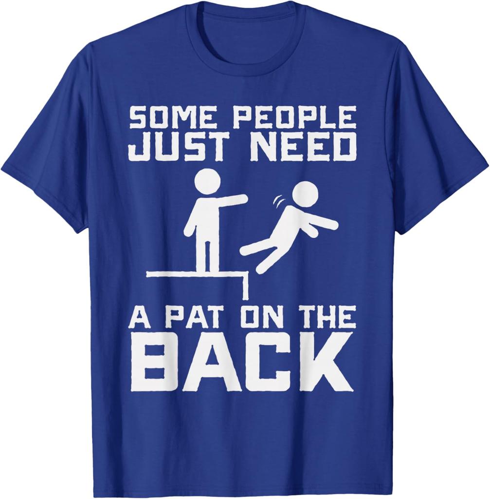 Pat On The Back Pushing Someone Off Cliff Sarcasm Funny Graphic Tee Casual Short Sleeve TShirt
