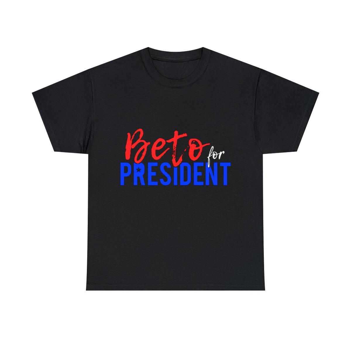 

Beto O Rourke For President 2020 Graphic Tee Shirt, S-5XL M