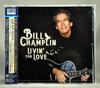 CD BILL CHAMPLIN  Livin For Love SICX30096 Sony Records In 2021 Japan Obi Rock