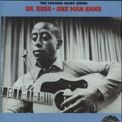 

CD DR ROSS - One Man Band CDTAK7087 Takoma 1998 UK Blues