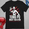 TONG PO T-Shirt Unisex Baumwolle Vollgröße 8D900 Unisex T-Shirt