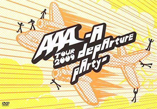 

AAA TOUR 2009-A DEPARTURE PARTY- [DVD]