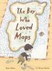 Kniha The Boy Who Loved Maps