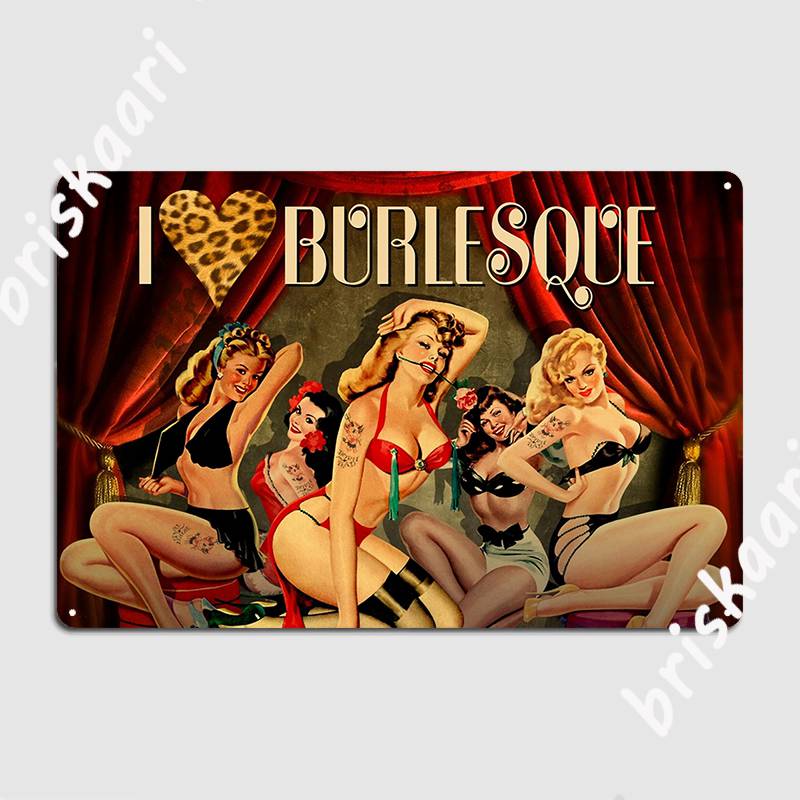 I Love Burlesque Metal Sign Cinema Plaques Pub Design Tin Sign Poster 20X30CM