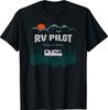 Rv Pilot Camping Shirt Motorhome Travel Vacation Gift T-Shirt