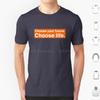 Choose Your Future Choose Life Trainspotting T Shirt Cotton Men Women DIY Print Quote Text Voice Off Motivation Orange