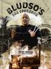 The Bludso's BBQ Cookbook : A Family Affair In Smoke and Soul Book