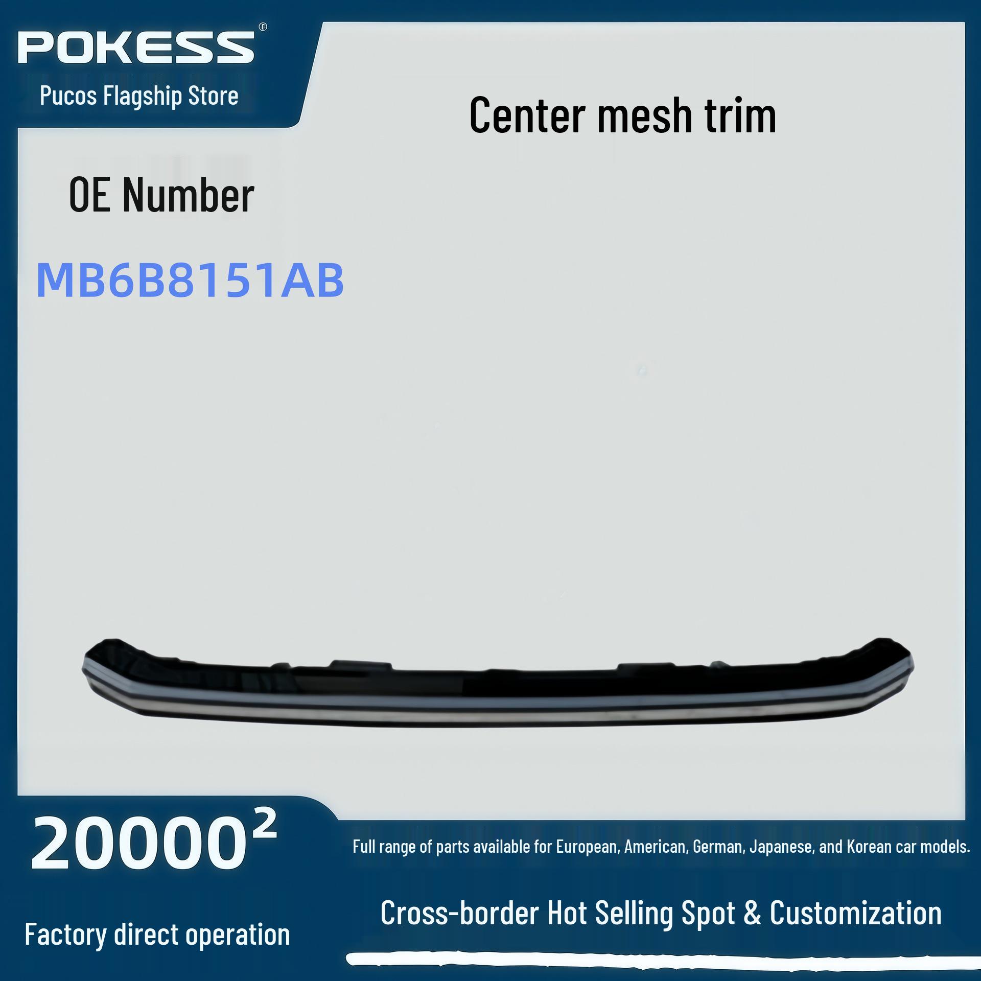 

MB6B8151AB Grille Trim Bright Strip for Ford Vehicles Pokess